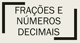 Questões de Concurso de Matemática sobre Frações e Números Decimais com Gabarito