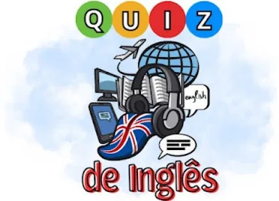 Quiz de Língua Inglesa (14) para os anos finais