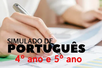 SIMULADO DE PORTUGUÊS - 09 - DIVERSAS HABILIDADES - 4º ANO E 5º ANO