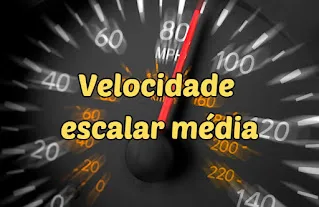 Velocidade escalar média