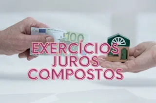 Exercícios juros compostos