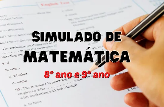 simulado matemática 8º ano e 9º ano