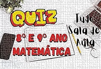 Prova online de Matemática 8º e 9º ano