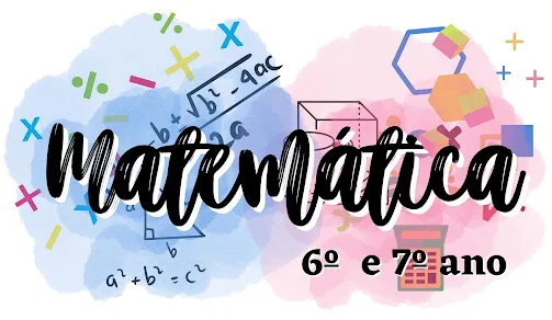 Atividades de matemática 6° e 7° ano