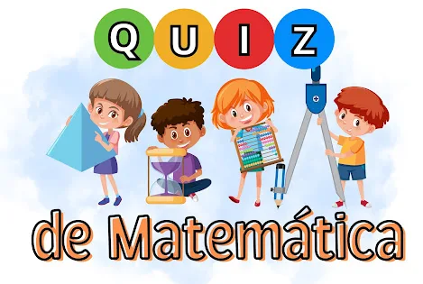 quiz de matemática 1ºano e 2º ano