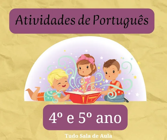 Atividades de português 4°e 5° ano