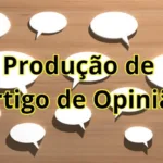 Produção de artigo de opinião
