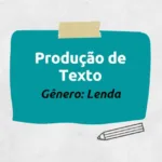 atividades de produção de texto sobre lendas