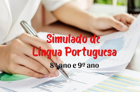 Simulado de português para o 8º ano e 9º ano