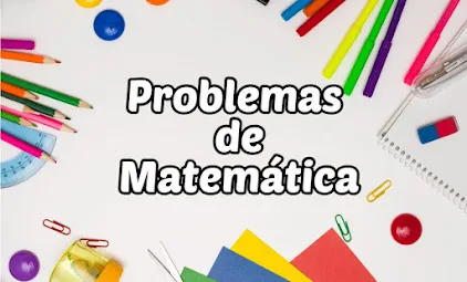 Problemas de Matemática 4º ano - Com gabarito