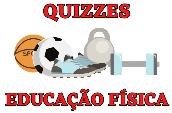 Quizzes de Educação Física - Anos finais