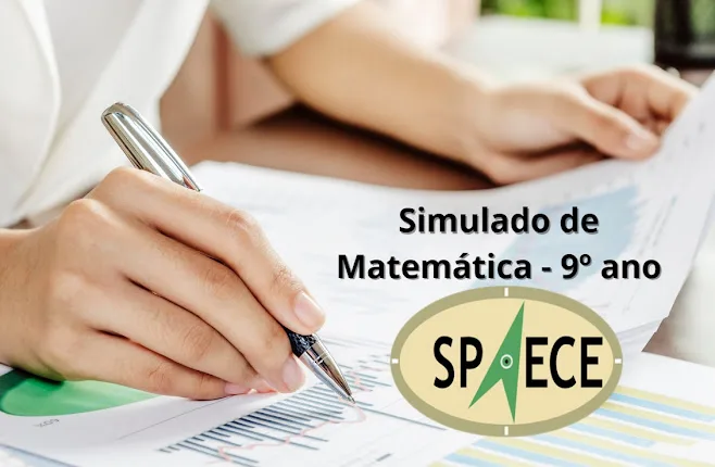 Simulado de Matemática para o 9º ano do Spaece (2024.2) - Questões Inéditas