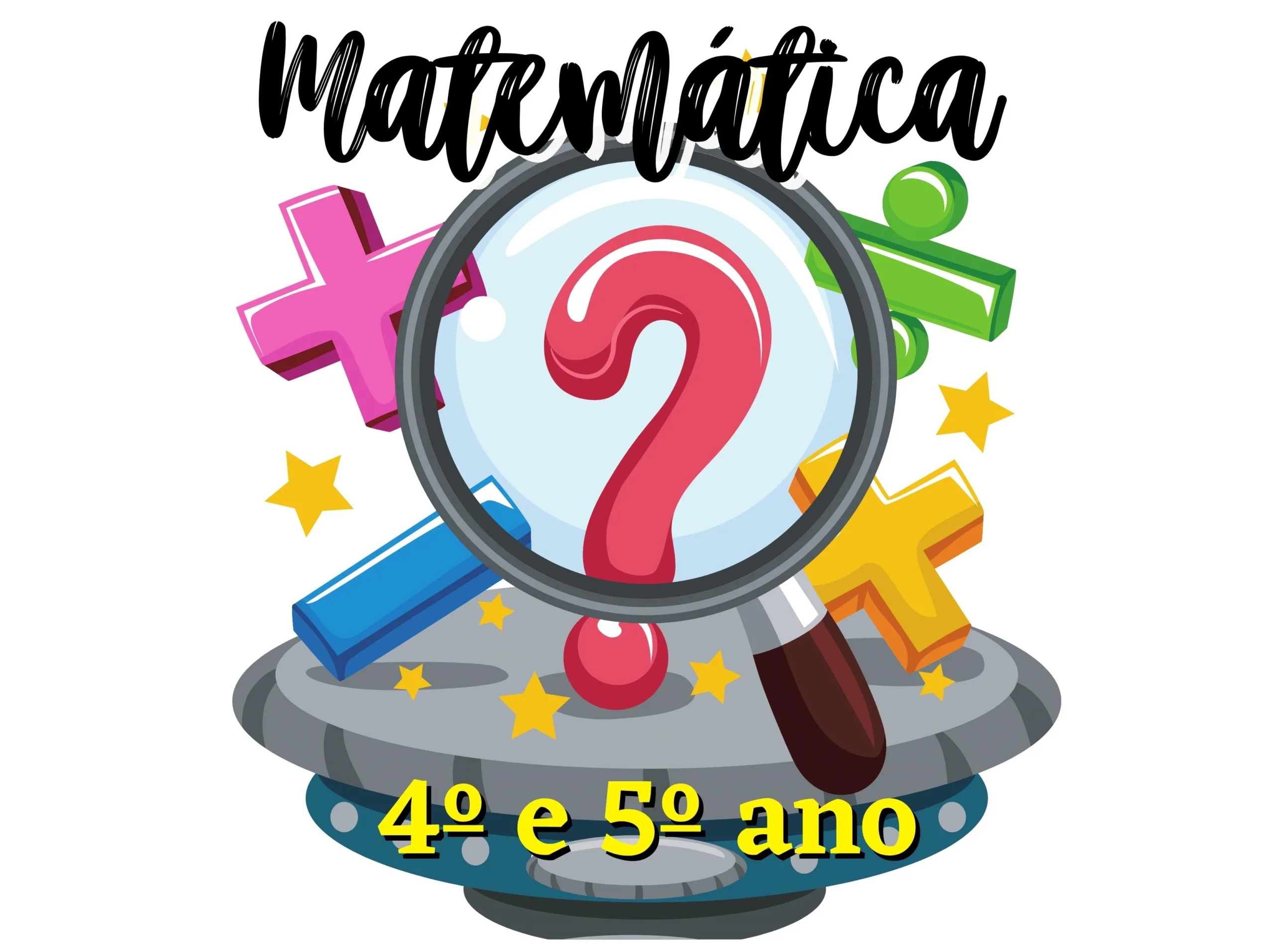 Atividades de Matemática 4° e 5° ano