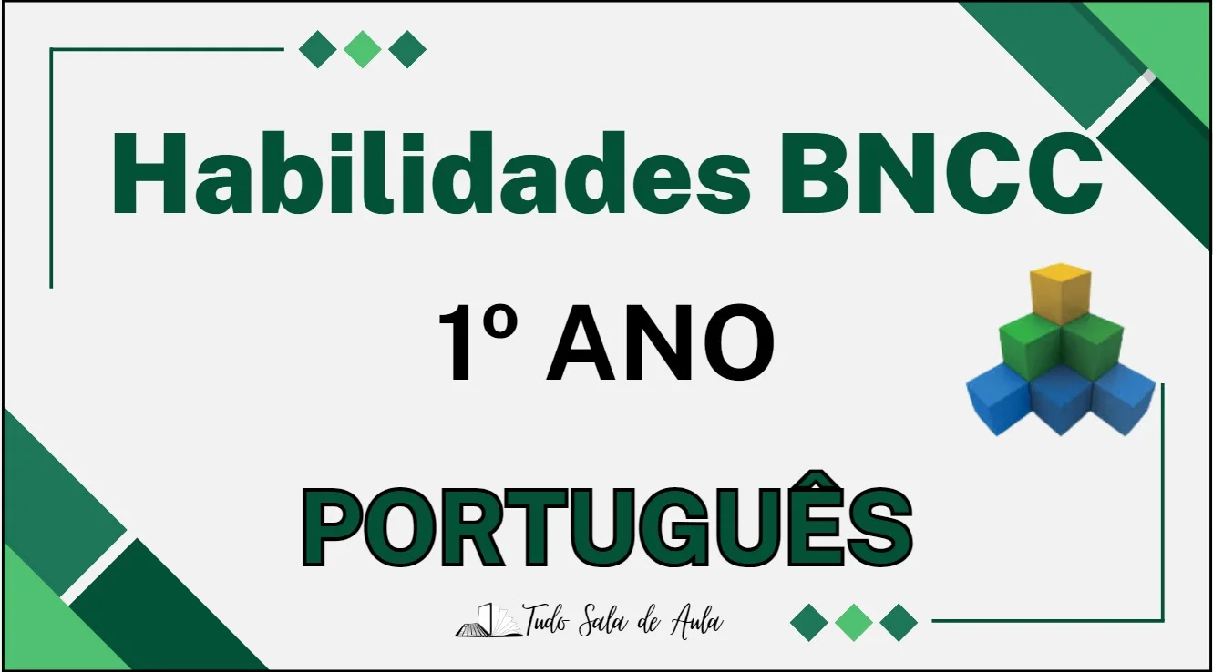 Habilidades da BNCC de Língua Portuguesa para o 1° ano do Ensino Fundamental