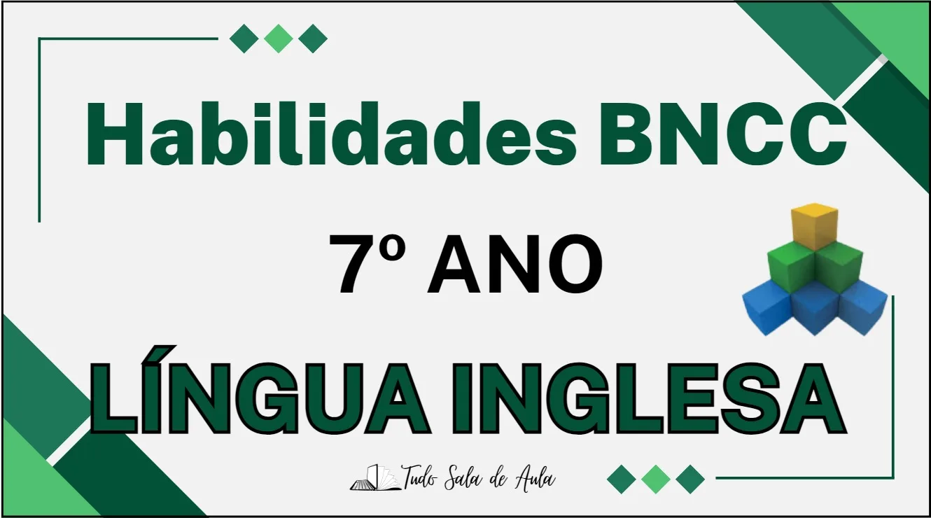 Habilidades da BNCC de Língua Inglesa do 7° ano do Ensino Fundamental