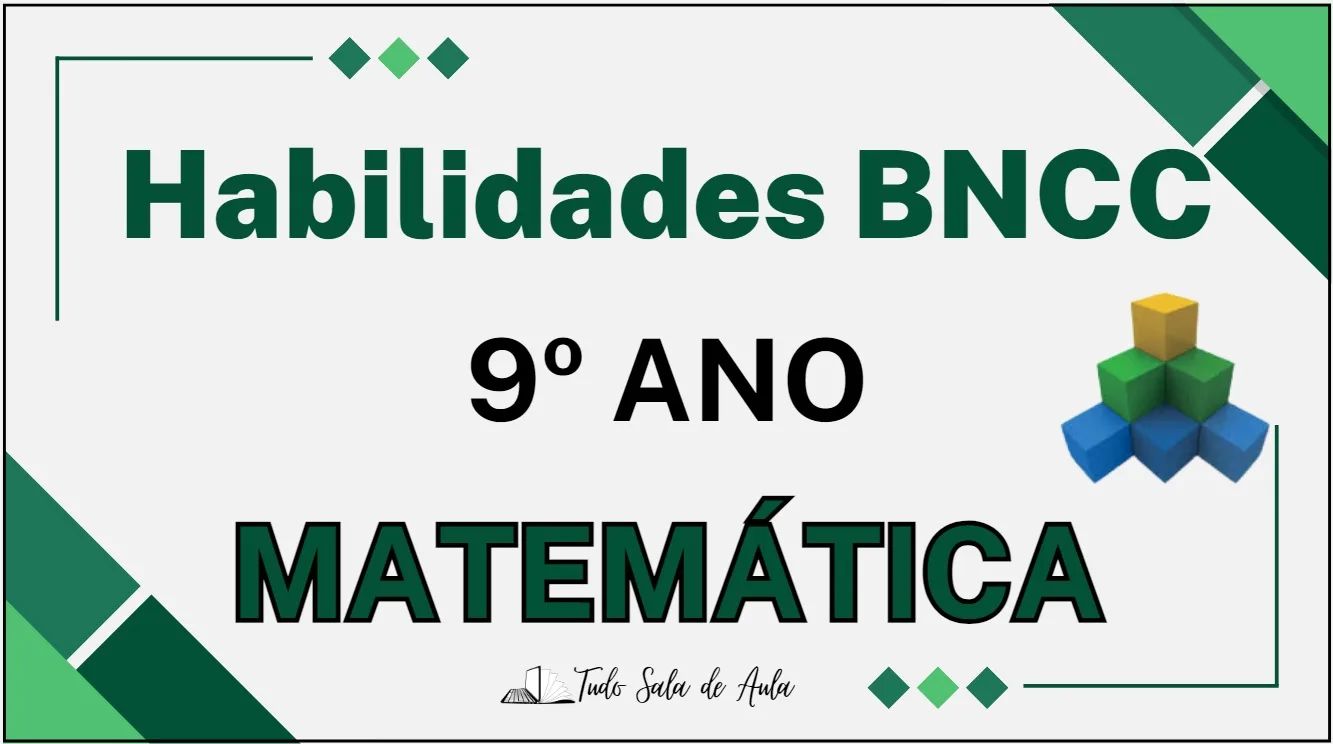 Habilidades da BNCC de Matemática do 9° ano do Ensino Fundamental