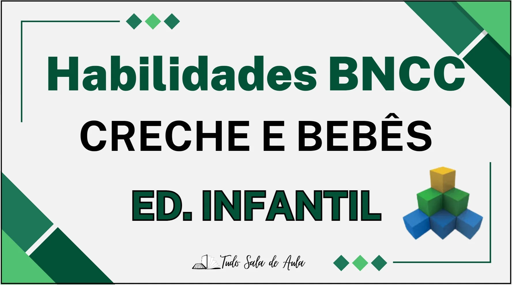 Habilidades BNCC da Educação Infantil - Creche (Bebês)