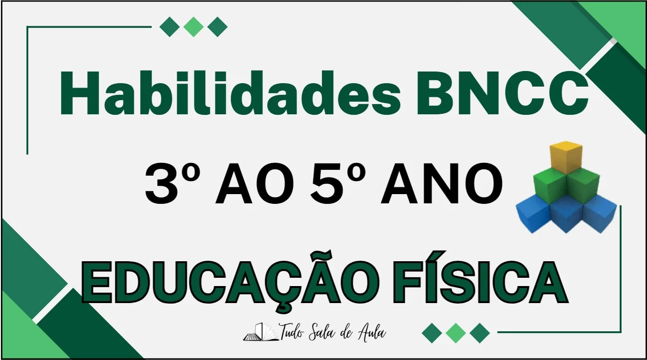 Habilidades da BNCC de Educação Física do 3° ao 5° do Ensino Fundamental