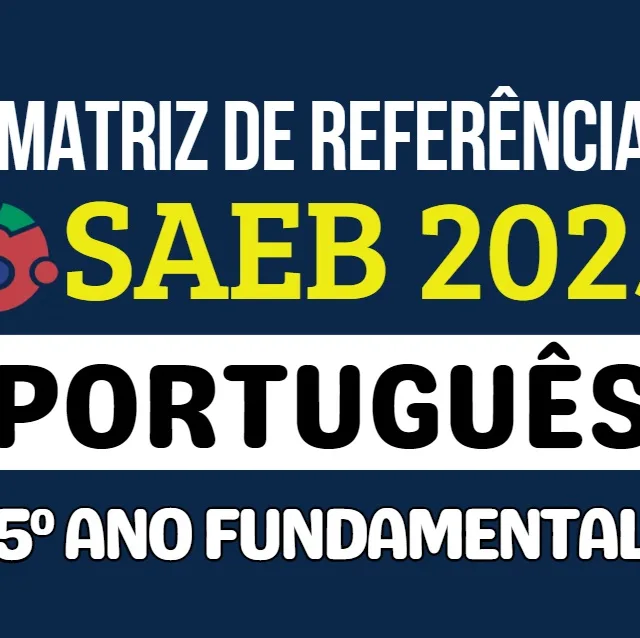 Matriz do Saeb 2025 de Língua Portuguesa para o 5º ano do fundamental