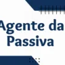 atividade agente da passiva