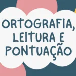 Atividade de Ortografia, Leitura e Pontuação para o 2º ano fundamental