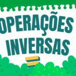 Atividade sobre Operações Inversas de Adição e Subtração - 4º e 5º ano
