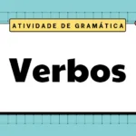 Atividades sobre Verbos para o 7º ano