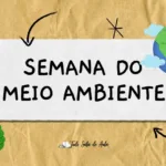 Semana do Meio Ambiente: Proposta de Atividade para Anos Finais