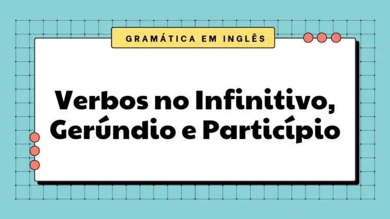 Atividade de Inglês sobre Verbos no Infinitivo, Gerúndio e Particípio