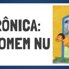 Sequência de Atividades sobre a Crônica "O Homem Nu" para o 8º e 9º Ano