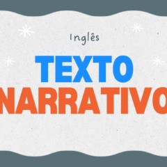 Atividade de Inglês: Leitura e Vocabulário com Texto Narrativo
