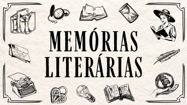 Memórias Literárias - Proposta de Atividades para o 7º e 8º ano