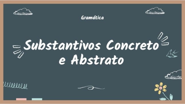 Atividade de Substantivos Concreto e Abstrato para o 5º ano