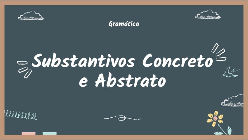 Atividades substantivos concreto e abstrato 5º ano com gabarito