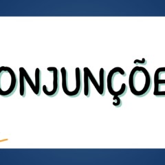 Proposta de Atividade sobre Conjunções - 9º ano