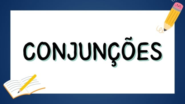 Proposta de Atividade sobre Conjunções - 9º ano