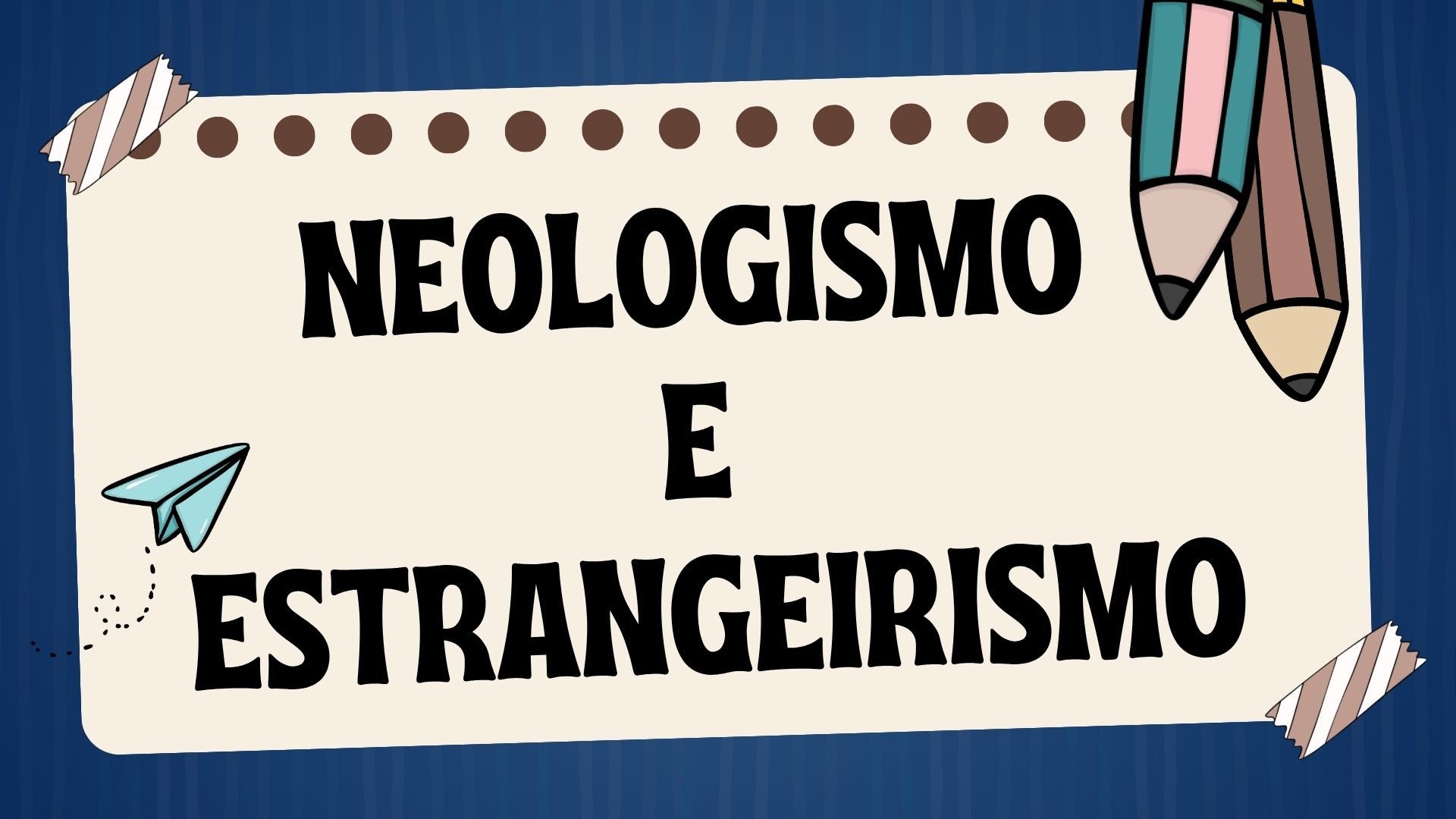 atividade sobre neologismo e estrangeirismo