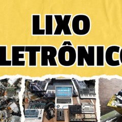 Atividade de Ciências sobre Lixo Eletrônico - Anos Finais
