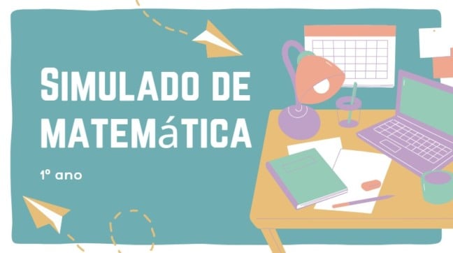 Simulado de Matemática N° 10: Diversas Habilidades - 1º ano
