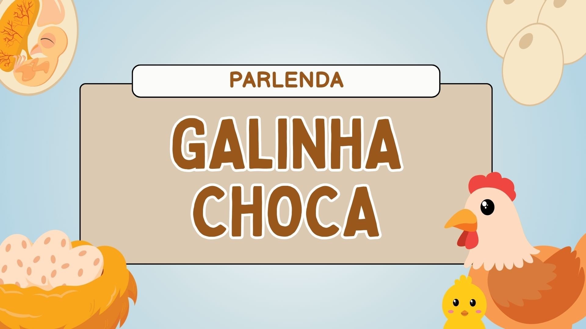 Atividade da parlenda galinha choca