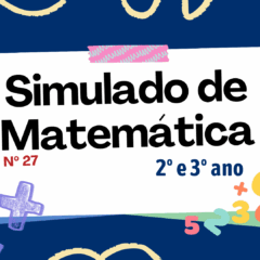Simulado de Matemática 27 - Diversas Habilidades para o 2º e 3º ano