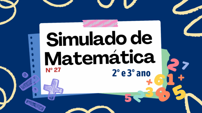 Simulado de Matemática 27 - Diversas Habilidades para o 2º e 3º ano