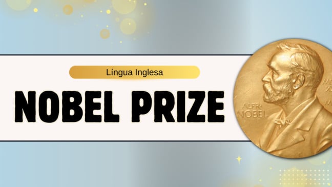 Prêmio Nobel: Leitura, Vocabulário e Escrita em Inglês - Anos Finais Prêmio Nobel: Leitura, Vocabulário e Escrita em Inglês - Anos Finais