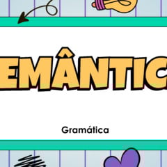 Atividade sobre Semântica para Anos Finais