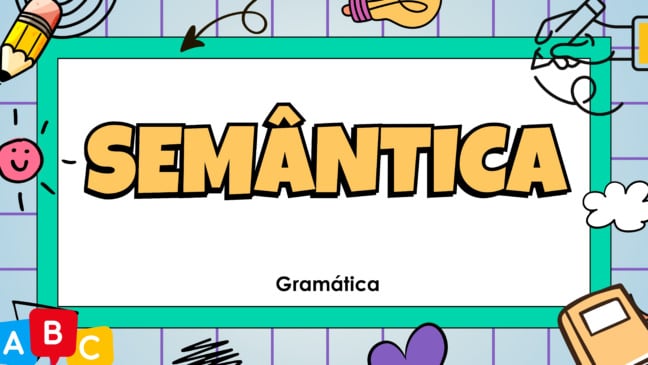Atividade sobre Semântica para Anos Finais