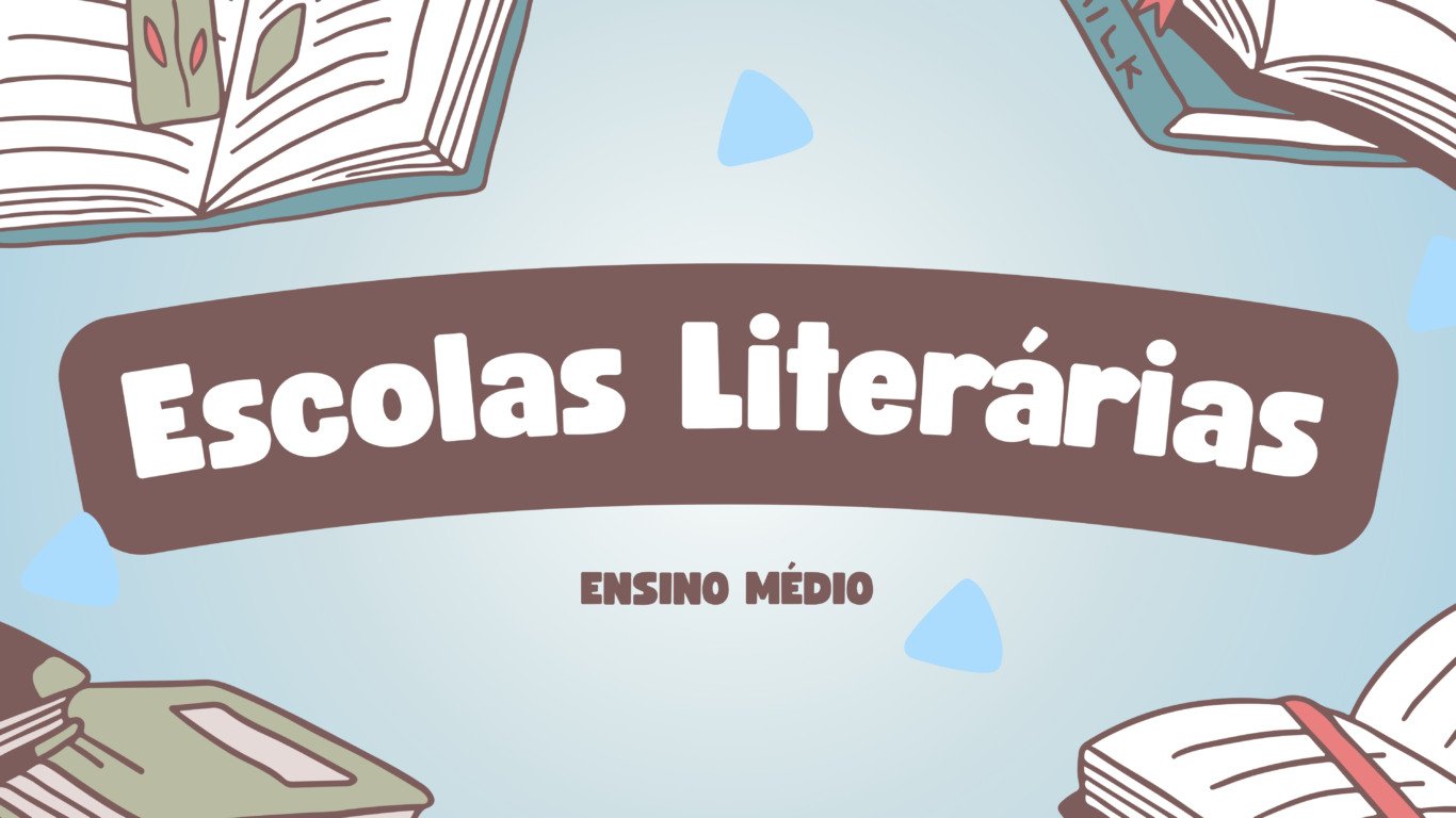 Atividade sobre as Escolas Literárias - Ensino Médio