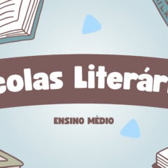 Atividade sobre as Escolas Literárias - Ensino Médio