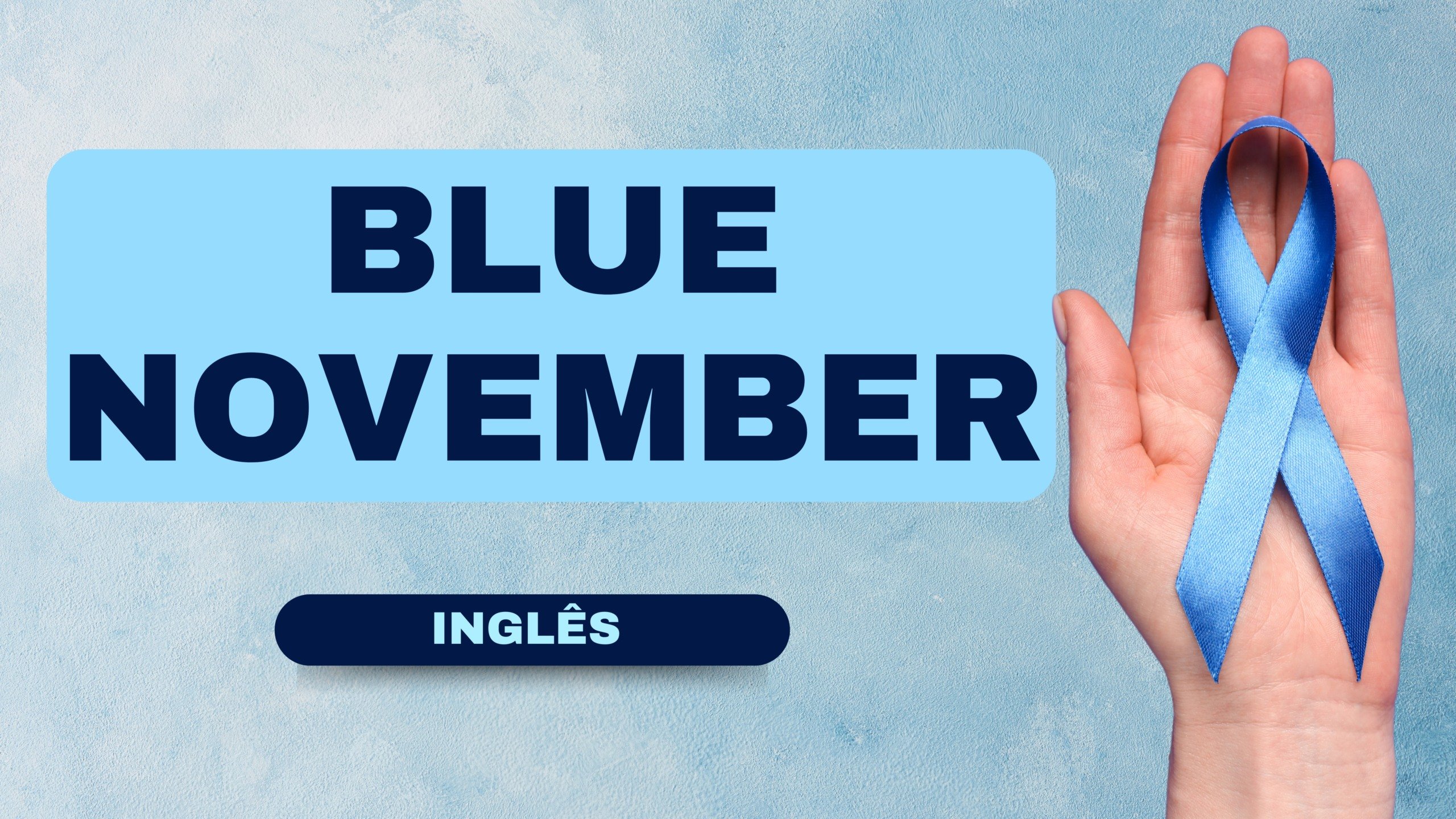 Atividade de Inglês sobre o Novembro Azul - Anos Finais