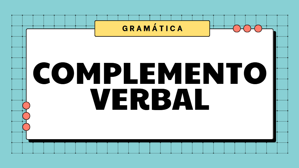 Atividade sobre Complemento Verbal - 7º e 8º ano