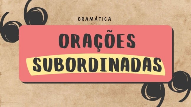 Atividade sobre Orações Subordinadas Adverbiais - 9º ano